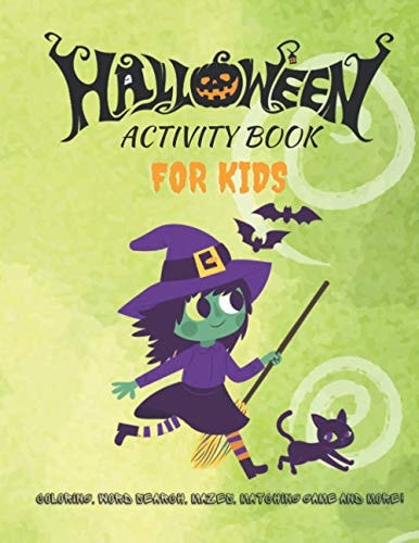 Halloween Activity Book For Kids Coloring, Word Search, Mazes, Matching Game and More! - A Fun and Challenging Workbook for Toddlers and Kids - Great for Halloween Celebration