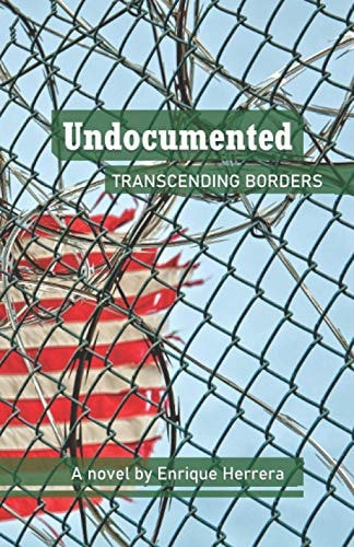Undocumented : Transcending Borders