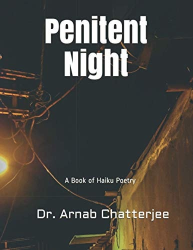 Penitent Night A Book of Haiku Poetry