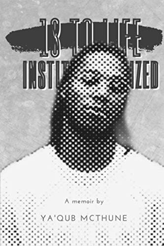 18 to Life Institutionalized
