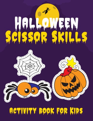 Halloween Scissor Skills Activity Book for Kids Preschool Cutting Workbooks for Kids Ages 3-5 ( Halloween Gifts for Toddlers )