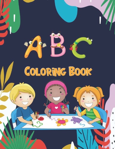 ABC Coloring Book With Alphabets and Animals For Kids (8.5x11) 81 Pages
