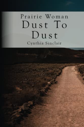 Prairie Woman Dust to Dust A Prairie Woman Undercover Novel