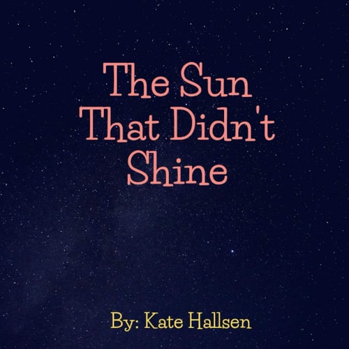 The Sun That Didn't Shine