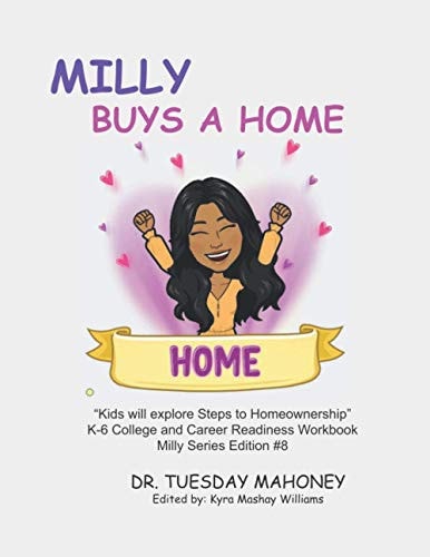 Milly Buys a Home K-6 College and College Readiness