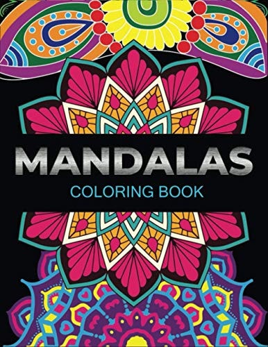 Mandalas Coloring Book An Adult Coloring Book with Fun, Easy, and Relaxing Flower Mandalas