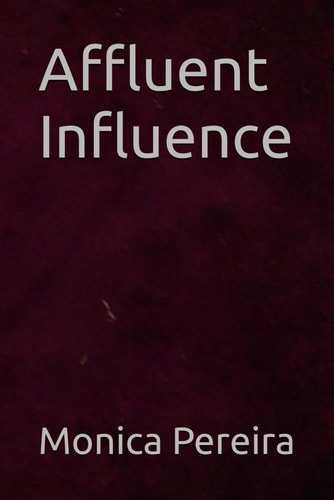 Affluent Influence And Other Short Stories