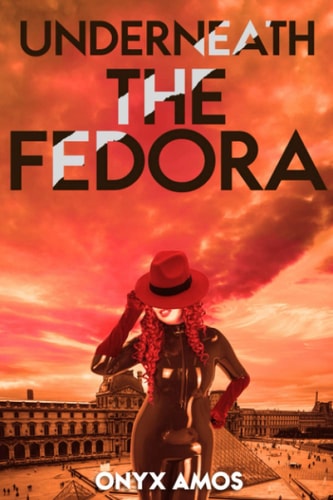 Underneath the Fedora