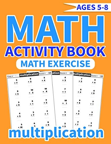 Math Activity Book Multiplication More Than 1500 Mathematical Operations (multiplication) in One Exercise Book for Kids Ages 5-8 ... for Smart Children in Mathematics ( Bedtime Math Book )