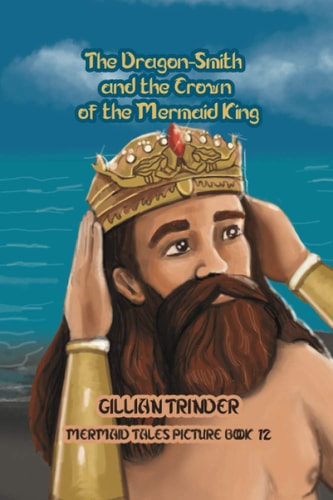 The Dragon - Smith and the Crown of the Mermaid King