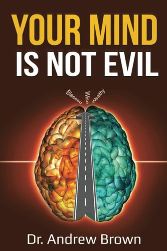 Your Mind Is NOT Evil!