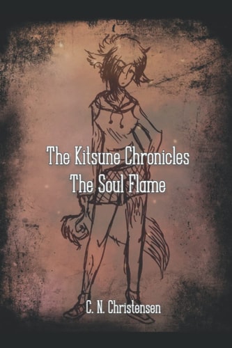 The Kitsune Chronicles The Soul Flame