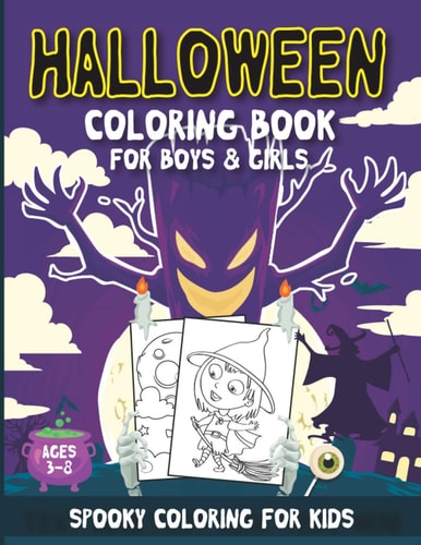Halloween Coloring Book for Boys and Girls Ages 3-8 Spooky Coloring for Kids