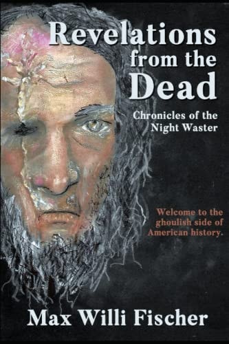 Revelations From the Dead Chronicles of the Night Waster
