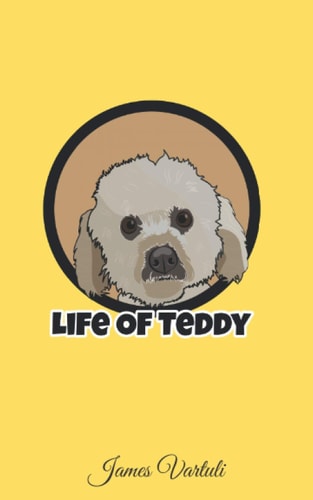Life of Teddy