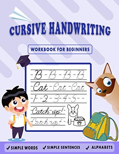 Cursive Handwriting Workbook for Beginners Kids Cursive Handwriting: 5-in-1 Cursive Tracing Book, Trace and Practice Letters, Vowels, Words, Number, Sentences & Poem