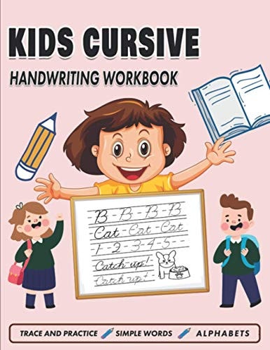 Kids Cursive Handwriting Workbook Cursive Tracing Book (8.5" X 11"), Trace and Practice Letters, Vowels, Words, Number, Sentences & Poem (Handwriting Workbook for Kids)