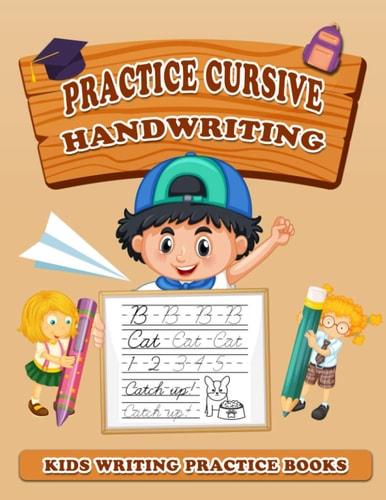 Practice Cursive Handwriting Kids Writing Practice Books (8.5" X 11"), Trace and Practice Letters, Vowels, Words, Number, Sentences & Poem (5 in 1 Handwriting Practice)