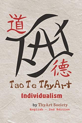 Tao Te ThyArt Individualism