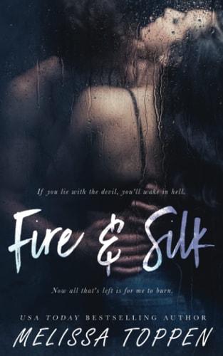 Fire and Silk