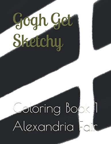 Gogh Get Sketchy Coloring Book 1