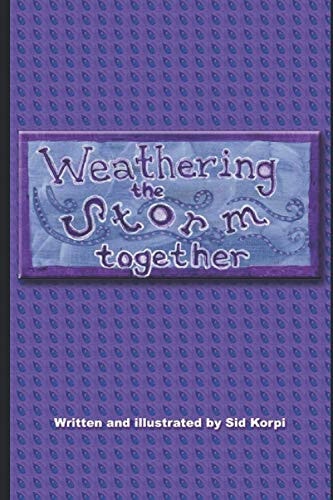 Weathering the Storm Together