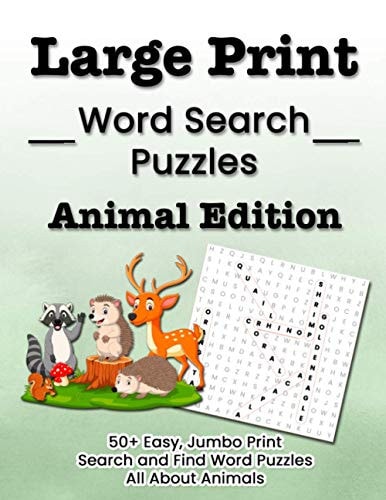 Large Print Word Search Puzzles Animal Edition 50+ Easy, Jumbo Print Search and Find Word Puzzles All About Animals