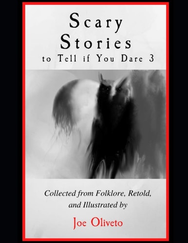 Scary Stories to Tell If You Dare 3