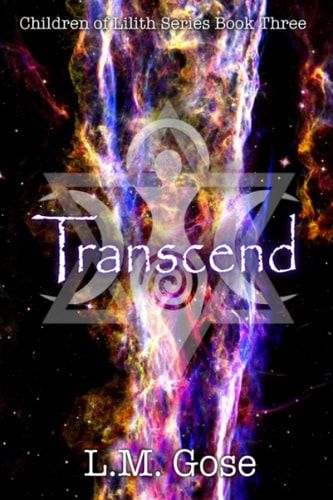 Transcend Children of Lilith Series Book Three