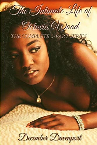 The Intimate Life of Octavia Wood The Complete 3-Part Series