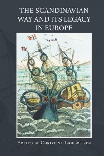 The Scandinavian Way and Its Legacy in Europe - Updated 2020