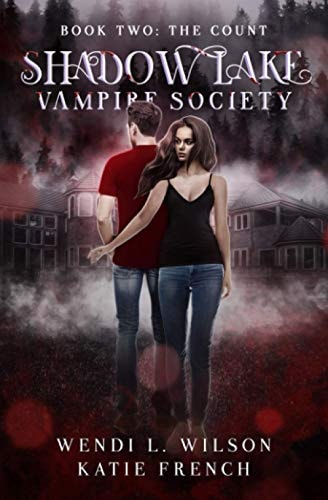 Shadow Lake Vampire Society Book Two The Count