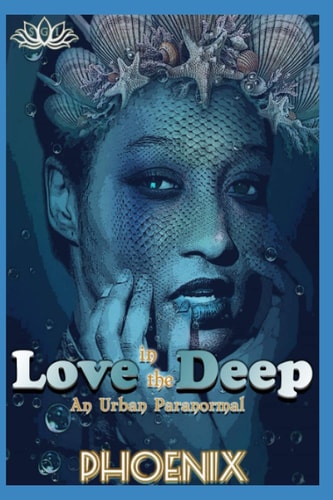 Love In The Deep An Urban Paranormal