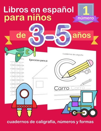 Libros en Español Para Niños de 3-5 Años Cuadernos de Caligrafía, Números Y Formas