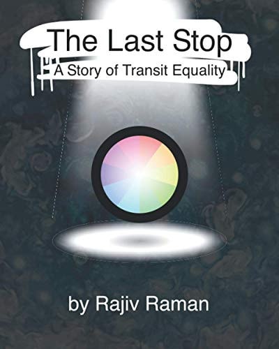 The Last Stop A Story of Transit Equality