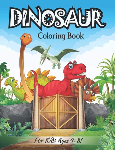 Dinosaur Coloring Book For Kids Ages 4-8! Fun And Coloring Perfect For Kids (Volume 2)