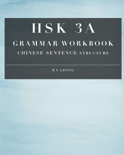 HSK 3A Grammar Workbook Chinese Sentence Structure