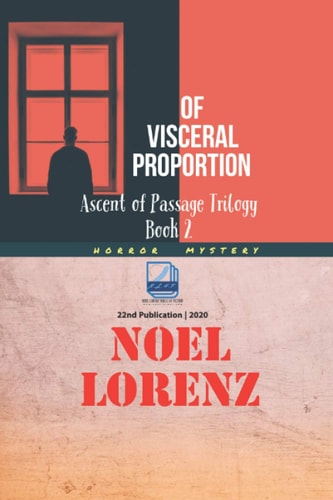 Ascent of Passage Trilogy Of Visceral Proportion