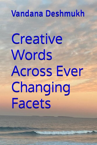 Creative Words Across Everchanging Facets