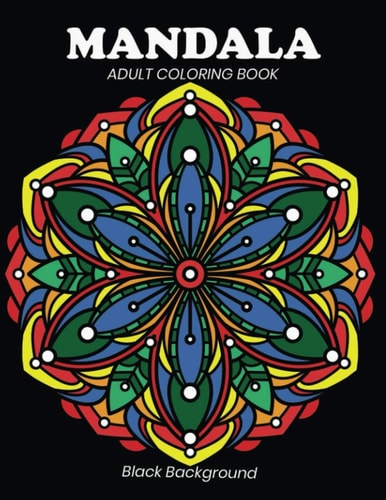Mandala Adult Coloring Book Black Background