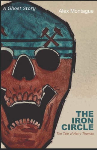 The Iron Circle: the Tale of Harry Thomas