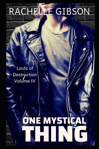 One Mystical Thing Lords of Destruction Volume IV