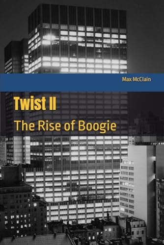 Twist II The Rise of Boogie