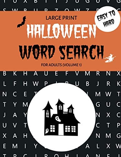 Halloween Word Search for Adults Volume 1 Easy to Hard Spooky Large Print Puzzle Book