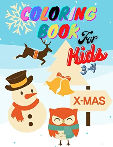 Coloring Book for Kids For Kids Ages 3-4 Cute, Unique Coloring Pages, Christmas, Snow, Snowman, Christmas Tree