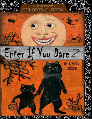 Enter If You Dare 2 Halloween Joke Coloring Book