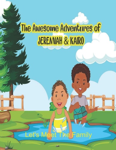 The Awesome Adventures of Jeremiah and Kairo Let's Meet The Family