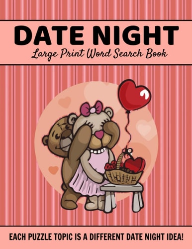 Date Night Large Print Word Search Puzzles, Each Puzzle Topic Is A Different Date Night Idea Date Night Idea Book, Couples Activity Books Dates, Couples Puzzle Book