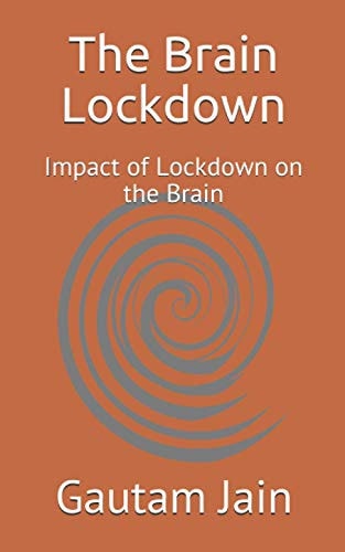 The Brain Lockdown Impact of Lockdown on the Brain