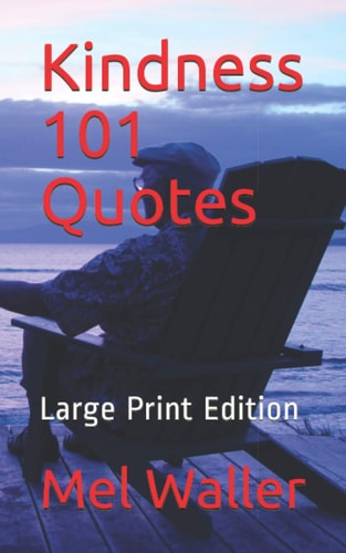 Kindness 101 Quotes Large Print Edition